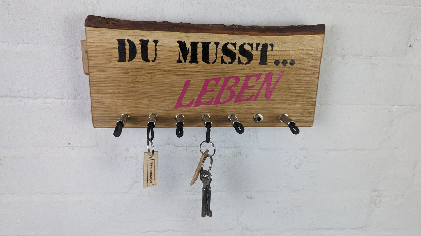 Du musst ... LEBEN