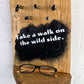Walk on the wild side - Schlüsselbrett aus Eiche mit Klinkensteckern